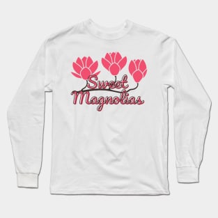 Film Sweet Magnolias Long Sleeve T-Shirt